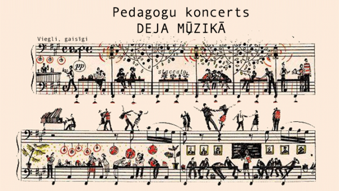 Pedagogu koncerts “Deja mūzikā”