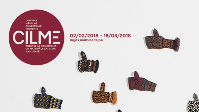 Izstāde “CILME / audums kā koncepcija un materiāls Latvijas identitātē”